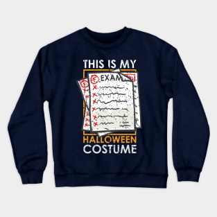 The Scariest Costume Ever Crewneck Sweatshirt